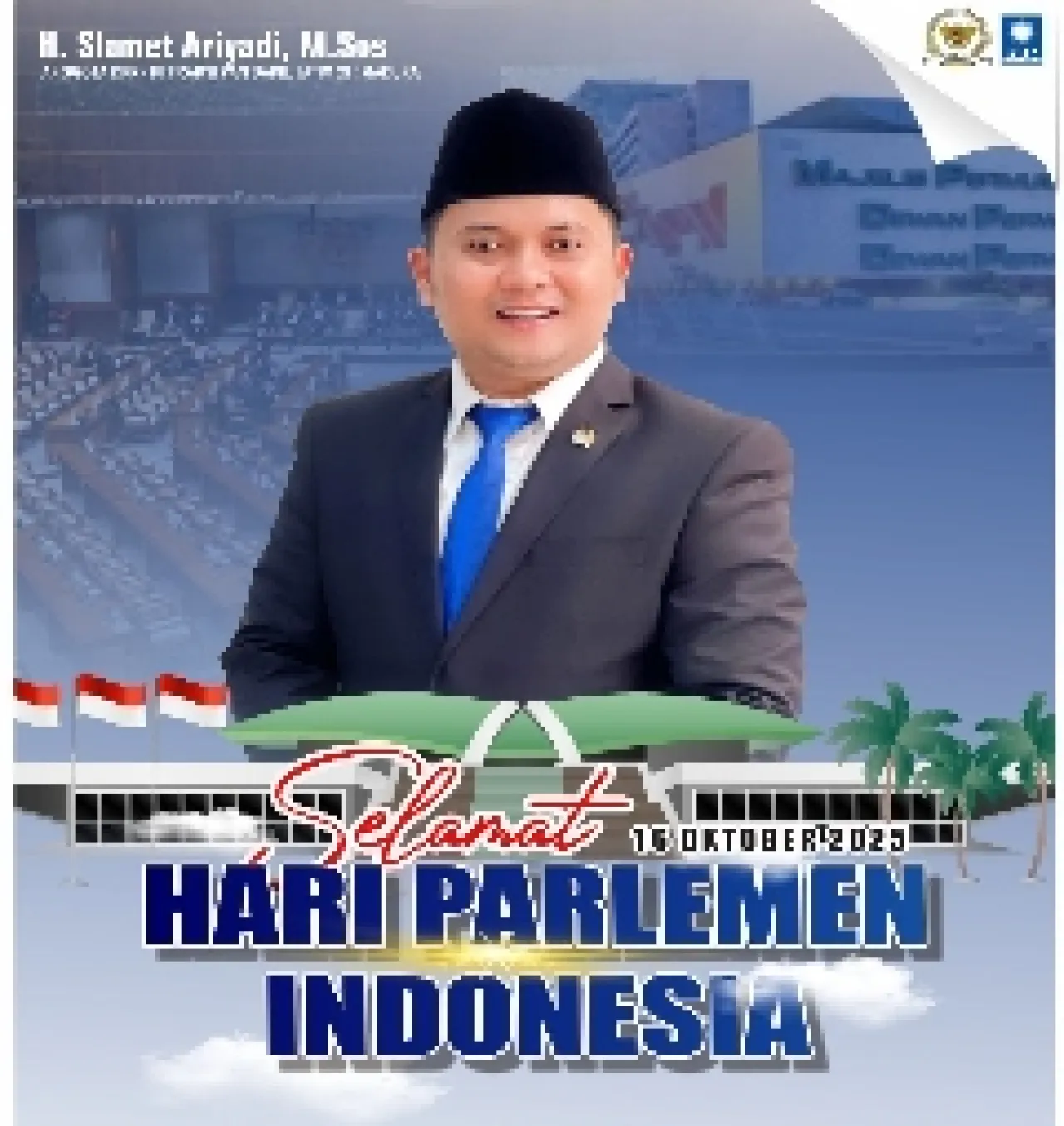 Politisi Muda Asal Madura, H. Slamet Ariyadi Peringati Hari Parlemen Indonesia 2025