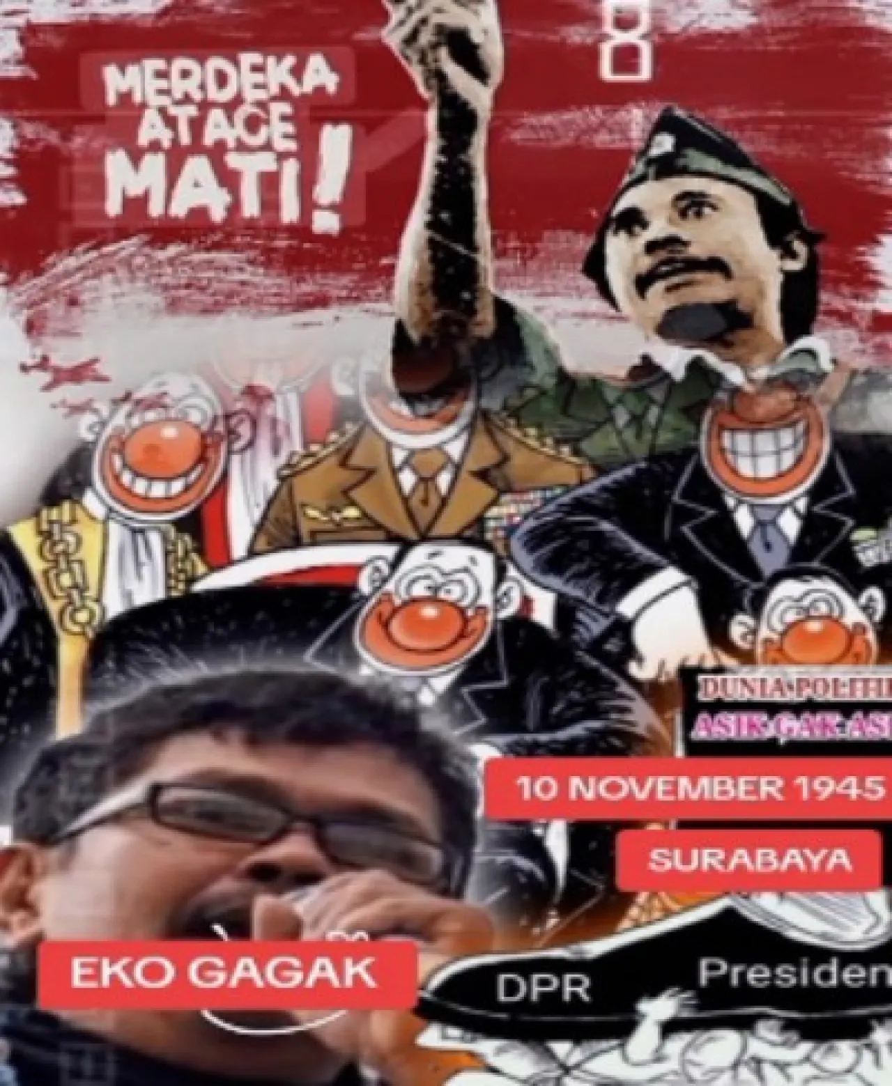 Merdeka Ataoe Mati ! Surabaya, 10 November 1945