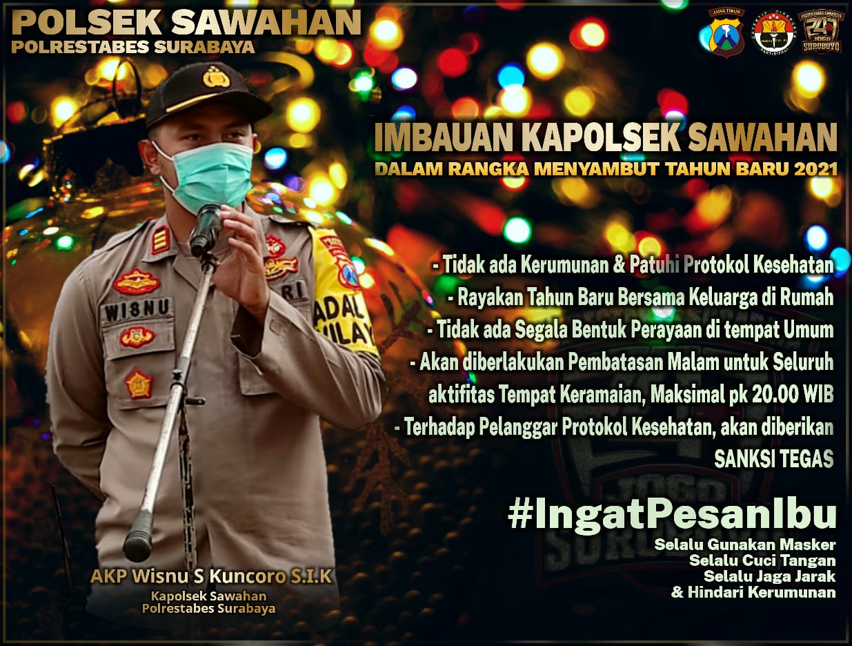 Malam Tahun Baru, Kapolsek Sawahan Himbau Warganya Tetap di Rumah Saja.