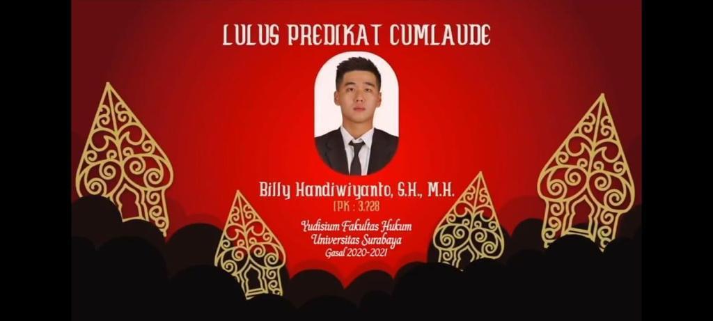 Tokoh Muda Yang Berprestasi, Billy Handiwiyanto SH. MH, Lulus Cum Laude S2 Hukum Ubaya